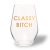 Classy Bitch Stemless Wine Glass