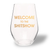 Welcome to the Shitshow Stemless Wine Glass