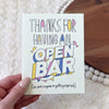 "Thanks For Having An Open Bar" WeddingGreeting Card
