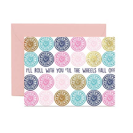 Greeting Card 'Til the Wheels Fall Off