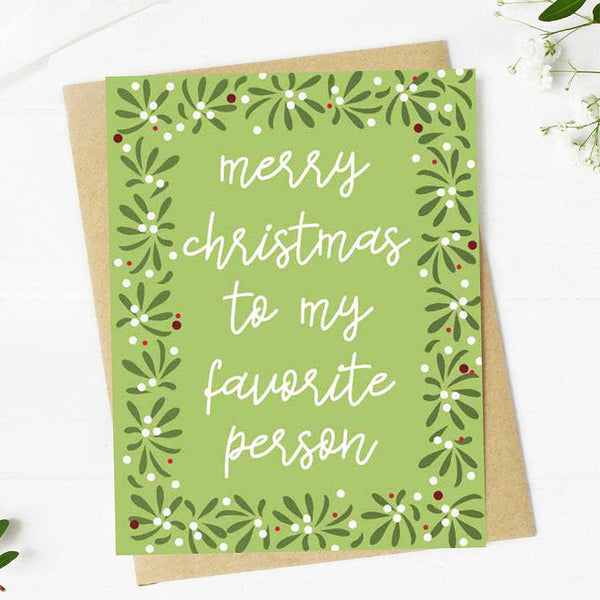 "Merry Christmas To My Favorite Person" HolidayGreeting Card