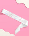 White Bride To Be Sash