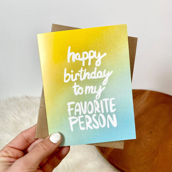 My Favorite Person Birthday Greeting Card