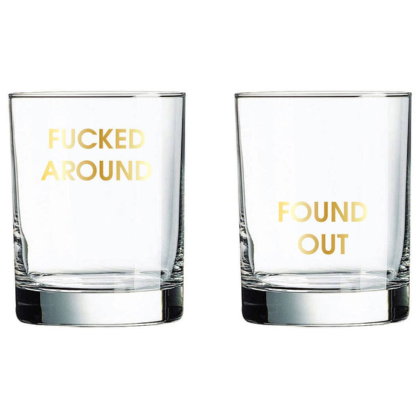 Fucked Around Found Out- Rocks Glass