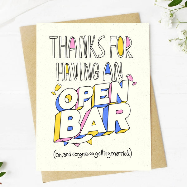 "Thanks For Having An Open Bar" WeddingGreeting Card