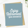 Greeting Card Enjoy Retirement