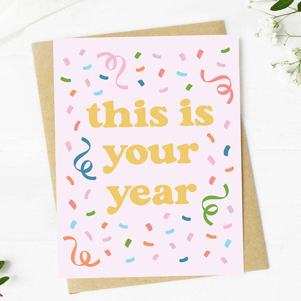"This is your year" Confetti Encouragement Greeting Card