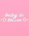 Baby in Bloom Banner