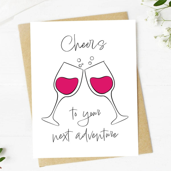 "Cheers To Your Next Adventure" Wine Glasses Greeting Card