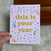 "This is your year" Confetti Encouragement Greeting Card