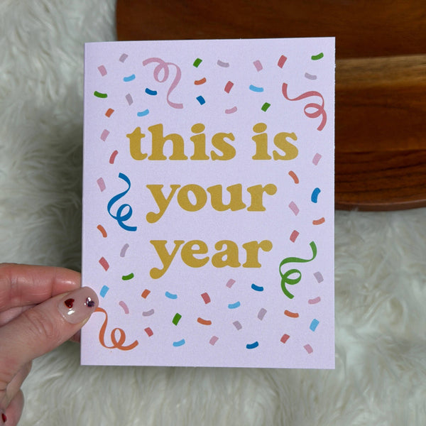 "This is your year" Confetti Encouragement Greeting Card