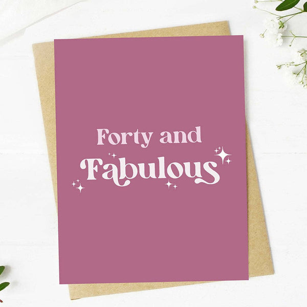 Forty and Fabulous 40th Birthday Milestone Greeting Card