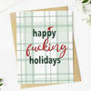 "Happy fucking holidays" ChristmasGreeting Card