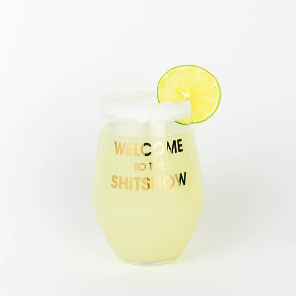 Welcome to the Shitshow Stemless Wine Glass