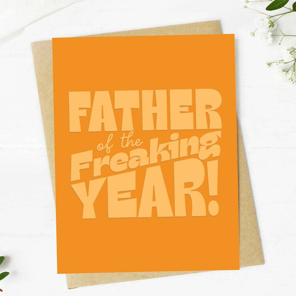 Greeting Card Father Of The Freaking Year