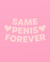 Same Penis Forever Banner