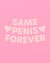 Same Penis Forever Banner