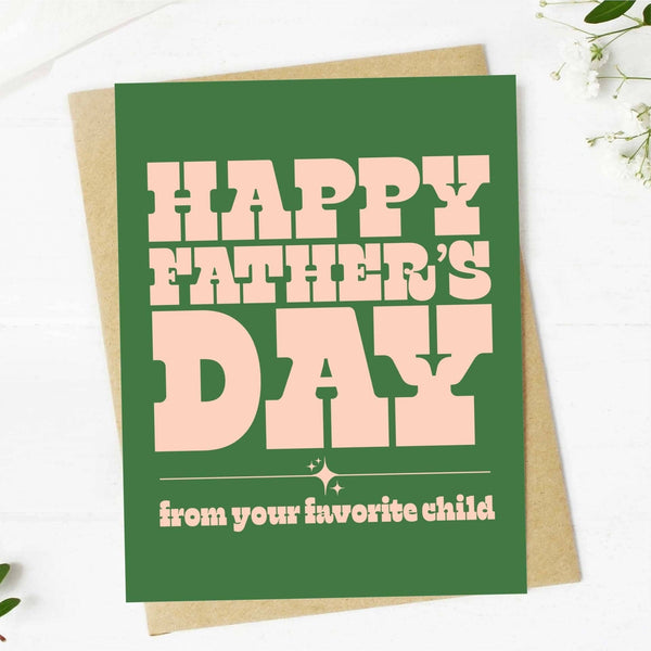 Greeting Card Happy Father's Day (From Your Favorite Child)