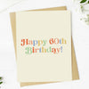 Happy 60th Birthday Milestone Greeting Card