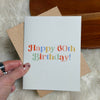 Happy 60th Birthday Milestone Greeting Card