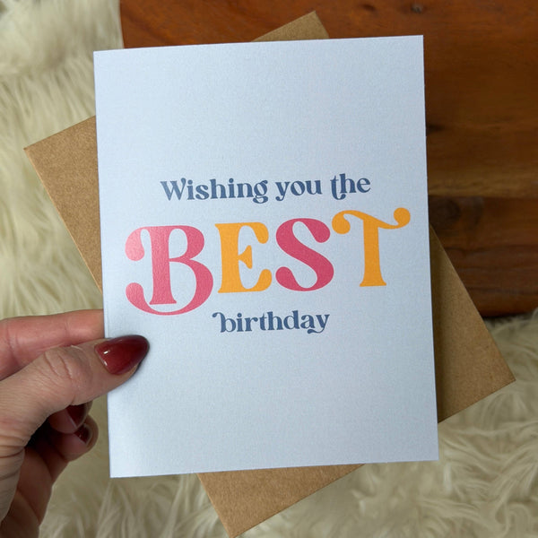 "Wishing you the BEST birthday" Text Birthday greeting card
