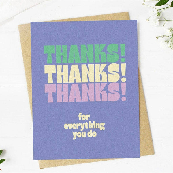 "Thanks Thanks Thanks" for everything you do Greeting Card