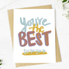 Greeting Card You're The Best. Keep That Shit Up
