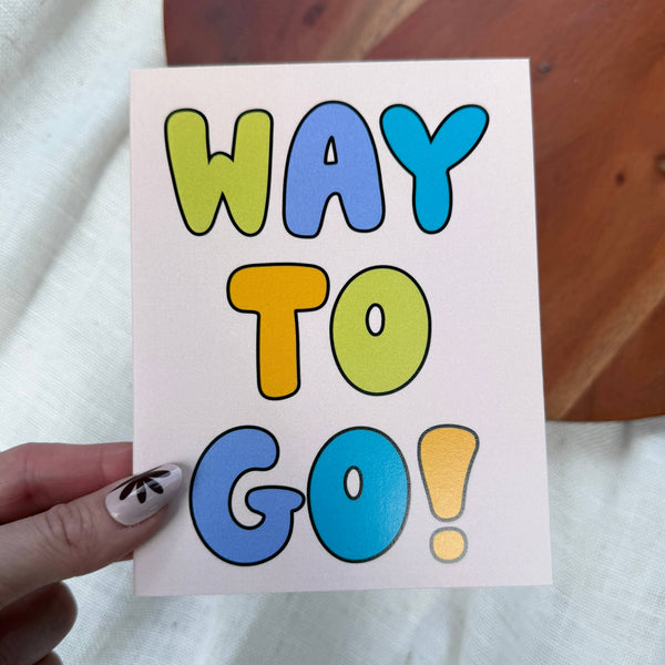 "Way to go!" Congratulations Text Greeting Card