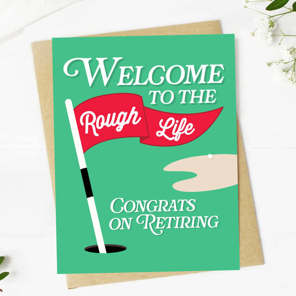 "Welcome to the Rough Life" Golf Retirement Greeting Card