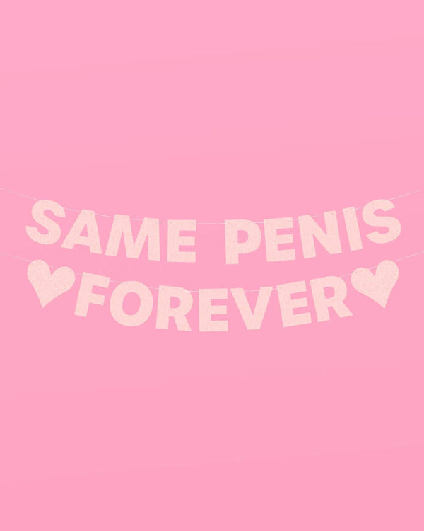 Same Penis Forever Banner