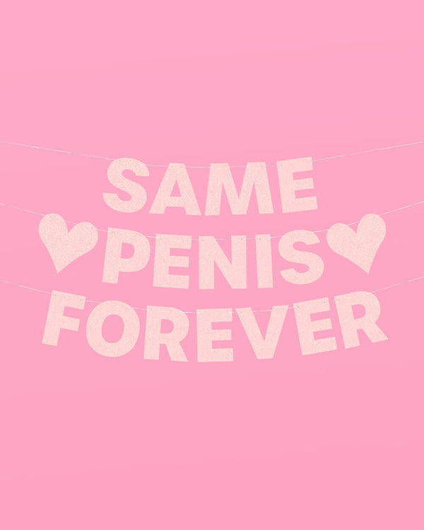 Same Penis Forever Banner